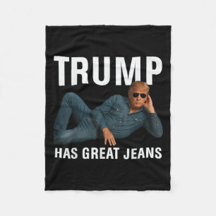 Trump Has Great Jeans Funny Graphic Tee Retro Deni Fleece Blanket