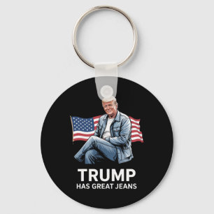 Trump Has Great Jeans Funny Political Humour Gifts Key Ring