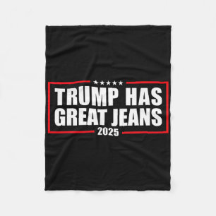 Trump Has Great Jeans Funny Retro Denim Meme Polit Fleece Blanket