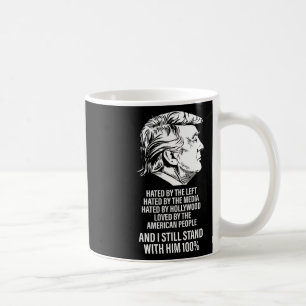 Trump Hated  Coffee Mug