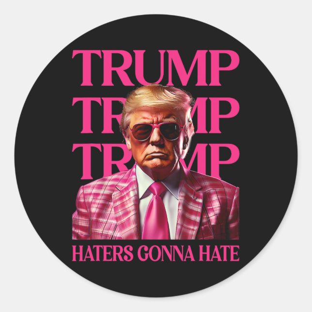 Trump Haters Gonna Hate  Classic Round Sticker (Front)