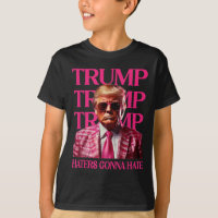 Trump Haters Gonna Hate, Funny Trump Pink 2024 