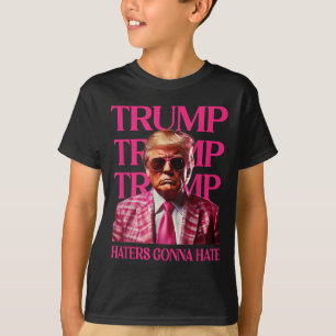Trump Haters Gonna Hate, Funny Trump Pink 2024 T-Shirt