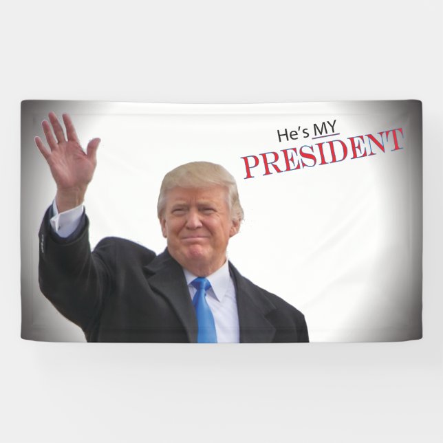 Trump He’s My President 🤍 ️🧡 💙 Patriotic USA Banner (Horizontal)