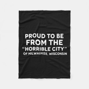 Trump Horrible City Quote Milwaukee Fleece Blanket