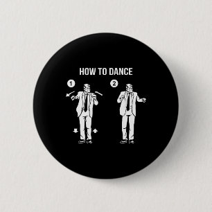 Trump How To Dance 6 Cm Round Badge