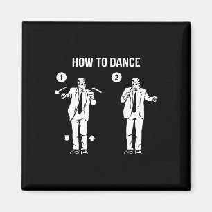Trump How To Dance Magnet