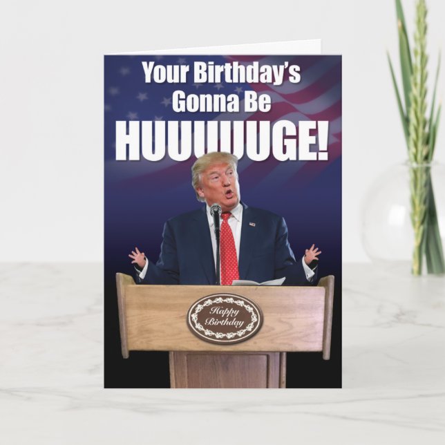 Trump: Huuuge Birthday Humour Card (Front)