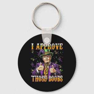 Trump I Approve Those Breast Key Ring