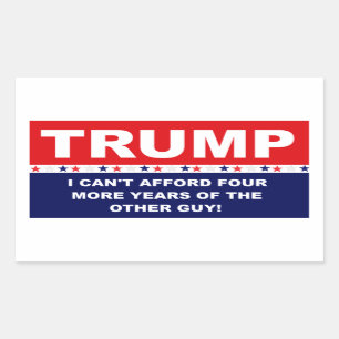 Trump I can't afford the other guy Rectangular Sticker