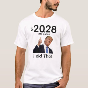 Trump I Did That Shirt