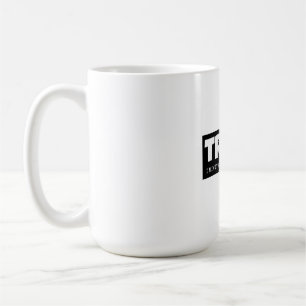 TRUMP- I’M NOT A POLITICAN, I’M A BRAND COFFEE MUG