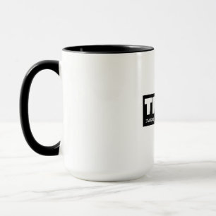 TRUMP- I’M NOT A POLITICAN, I’M A BRAND MUG