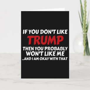 Trump If You Don't Like Trump Card