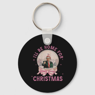 Trump I'll Be Home For Christmas1 Key Ring