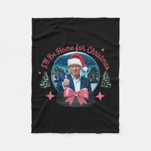 Trump I'll Be Home For Christmas Funny Trump Xmas  Fleece Blanket