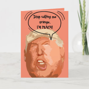 Trump I'm-Peach Funny Card
