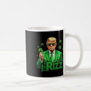 Trump I'm Rizz St Patrick's Day Lucky Shamrock Ire Coffee Mug