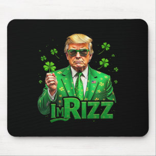 Trump I'm Rizz St Patrick's Day Lucky Shamrock Ire Mouse Mat