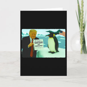 Trump Imposing Tariff On Penguin Ironic Politics M Card