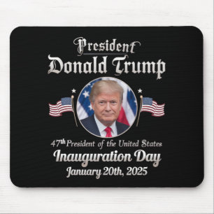 Trump Inauguration Day 2025 47th USA President Mouse Mat