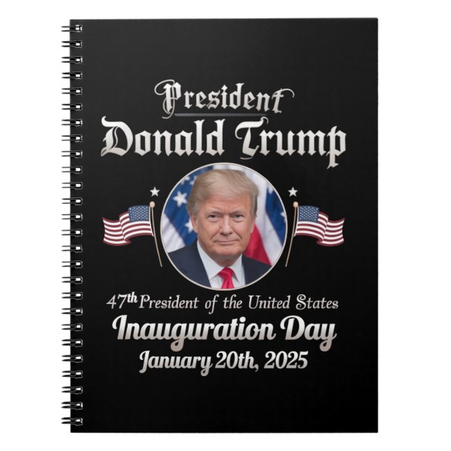 Trump Inauguration Day 2025 47th USA President Notebook (Front)