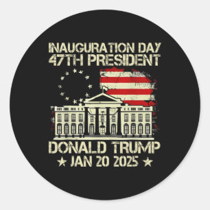 Trump Inauguration Day 2025 47th Usa President Whi Classic Round Sticker