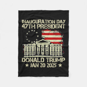Trump Inauguration Day 2025 47th Usa President Whi Fleece Blanket