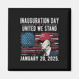 Trump Inauguration Day 2025 Memorabilia  Magnet