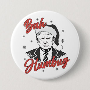 Trump Inauguration Day Christmas Santa bah humbug 7.5 Cm Round Badge