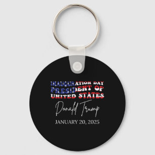 Trump Inauguration Day Monday Jan 20 25 Key Ring