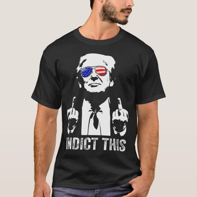 Trump Indict This T-Shirt (Front)