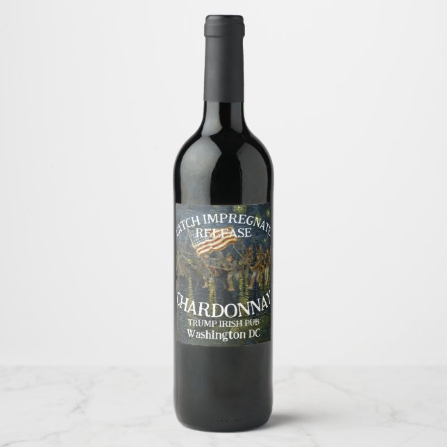 Trump Irish Pub Washington DC Catch Impregnate  Wine Label (Front)