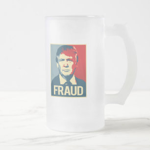 Trump is a Fraud -.png Frosted Glass Beer Mug