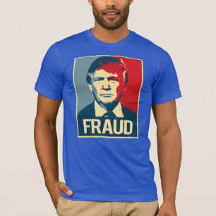 TRUMP IS A FRAUD T-Shirt