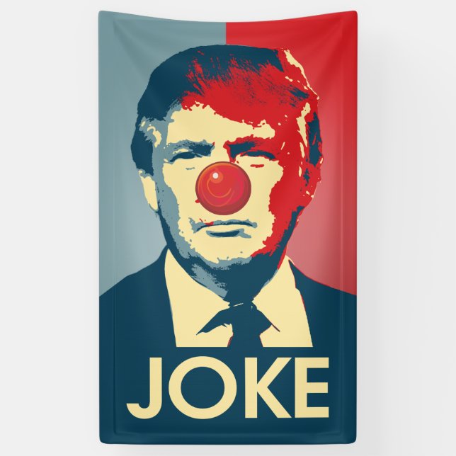 Trump is a Joke - Anti-Trump Propaganda Banner (Vertical)