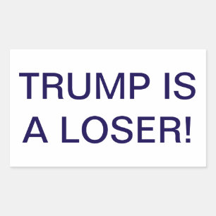TRUMP IS A LOSER Dumb Drump Hankamer Artjunkhaus Rectangular Sticker