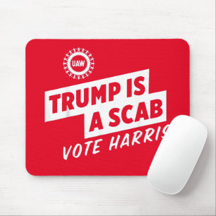Trump is a Scab Vote Harris 2024 President Mouse Mat