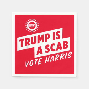 Trump is a Scab Vote Harris 2024 President  Napkin