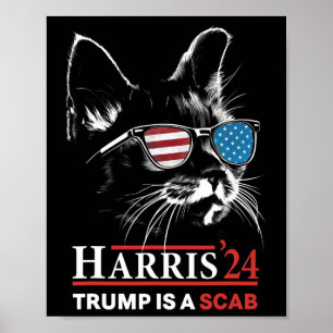 Trump Is A Scab Vote Harris Vheimer Cat Lady 1 Poster