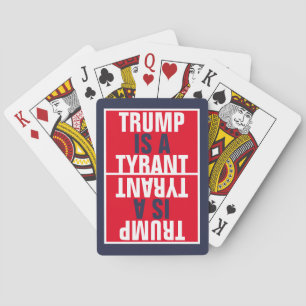 Trump is a Tyrant GOP Politics Mirror Image Playing Cards
