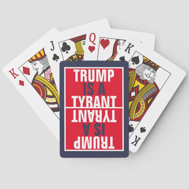 Trump is a Tyrant GOP Politics Mirror Image Playing Cards (Back)