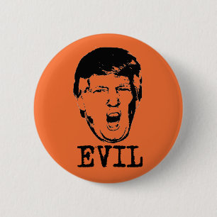 Trump is Evil 6 Cm Round Badge