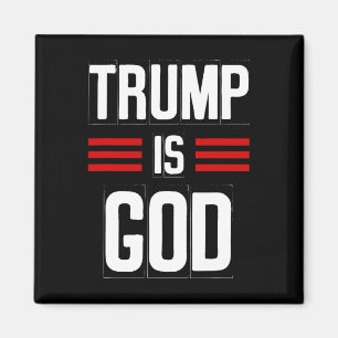 Trump Is God Funny Trump Is God 2 Magnet