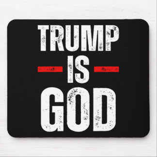Trump Is God Funny Trump Is God  Mouse Mat