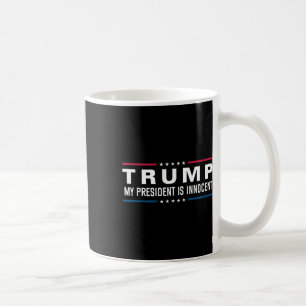 Trump Is Innocent Take America Back Again 2024 Coffee Mug