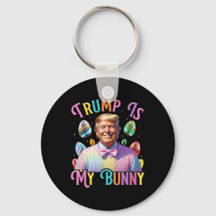 Trump Is My Bunny Spring Hunt Eggs Make Easter Gre Key Ring