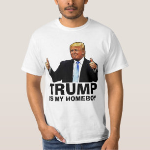 TRUMP IS MY HOMEBOY 2024 T-Shirts