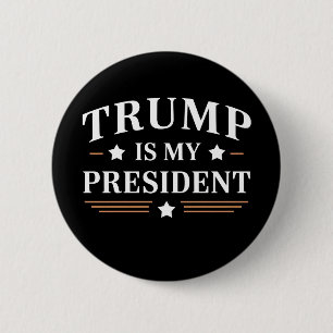 Trump Is My President 47th US Vintage 6 Cm Round Badge