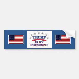 Trump is My President Bumper Sticker